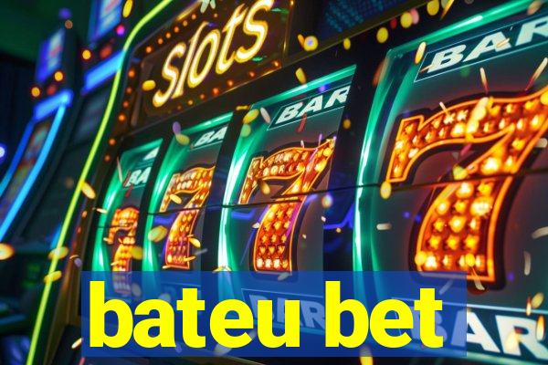 bateu bet